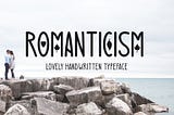 Romanticism Font