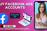 Buy Facebook Ads Accounts