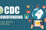CDC crowdfunding-One-click Release Crowdfunding