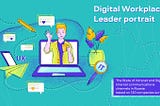 Digital Workplace Leader portrait: skills, motivation, and salary