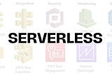SERVERLESS SERVICES ON AWS