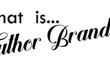 What is Author Branding?