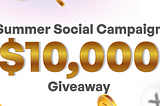$10,000 Xcad Summer Social Campaign
