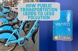 How Public Transportation Leads To Less Pollution