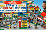 Why SAP Gets Simple Requests Wrong More Often Than You Think