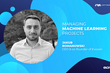 Managing Machine Learning Projects