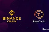 TomoChain与币安合作创建一个交叉链桥，将把TOMO带到币安链