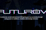 FUTUROV- Owned Unique Multi-media Entertainment Platform