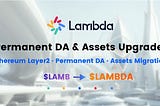 Lambda is about to launch a permanent storage DA network, leveraging DAS technology to provide data…