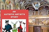 An autistic artist needs help and is telling his story.