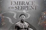 Embrace of the Serpent (2015)