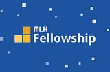 MLH Fellowship Prep Program: The Application Process