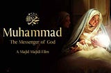 Beloved Muhammad (PBUH): The Universal Prophet (Part 1)