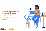 Demystifying Limitations Of Traditional Asset Management