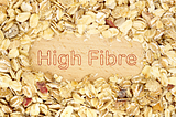 Are your Foods High Fibre Enough?