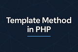 Template Method in PHP