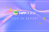 Hippocrat Second-Half Report 2024