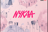 Nykaa- One in the spotlight