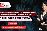 Discover the Best Digital Marketing Training Institute in Lucknow: Top Picks for 2024