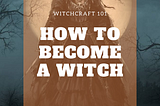 Witch Craft: 1001 Advice For Beginner Witches