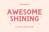 Awesome Shining Font