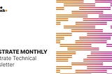 Substrate Monthly Substrate Technical Newsletter — May Issue
