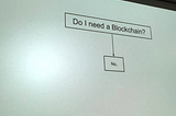 La “tecnologia blockchain” non esiste