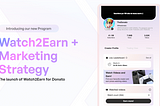 Watch2Earn + Marketing Strategy around Watch2Earn