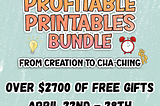 Bundle Alert: Profitable Printables Bundle