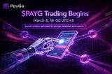 📢 Official Announcement : Notice on the Optimization of PAYGO Trading Launch Time