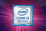 Everything You Know About Intel Core i3–8300 @ 3.70ghz:
