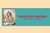 Meet the Author Monday: Cristina Morato