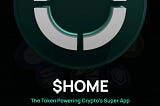 $HOME: The Token Powering Crypto’s Super App