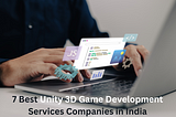 7 Best Unity 3D Game Development Services Companies in India