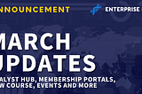 Enterprise DNA March Updates: Analyst Hub, Membership Portals, New Course, Events, and More