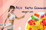 Fast Ripped Keto ACV Gummies For Weight Loss