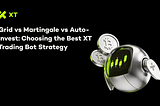 XT Trading Bots Comparison: Grid vs Martingale vs Auto-Invest — Which Strategy Is Best?