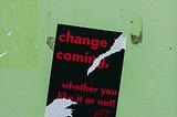 change is coming — whether you like it or not