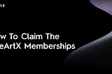 How to Claim the LiveArtX Memberships