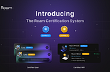 Roam Certification System and Why You Should Get Certified