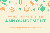 Announcement | Kana Momonogi Has Made Her Final Choice For Meme Design Competition