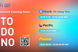 Parasset Protocol (incubated by NEST LABS) will conduct ITO Voting, INO and IDO on Mask, Pacific…