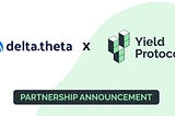 Yield Protocol announces partnership with Delta.Theta