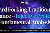 Hard-forking Traditional Finance — Injective Protocol Fundamental Analysis