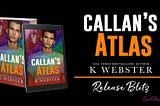 Callan’s Atlas by K. Webster