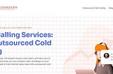 Cold Calling Services | Outsourced Sales Calls | Automated Rev