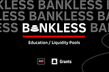 Bankless DAO 🤝 Balancer: Education Grant