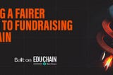 ThrustPad: Pioneering a Fairer Approach to Blockchain Fundraising On Educhain
