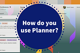 Real-world Planner use cases