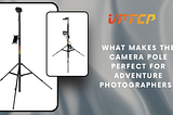 What Makes the Camera Pole Perfect for Adventure Photographers?